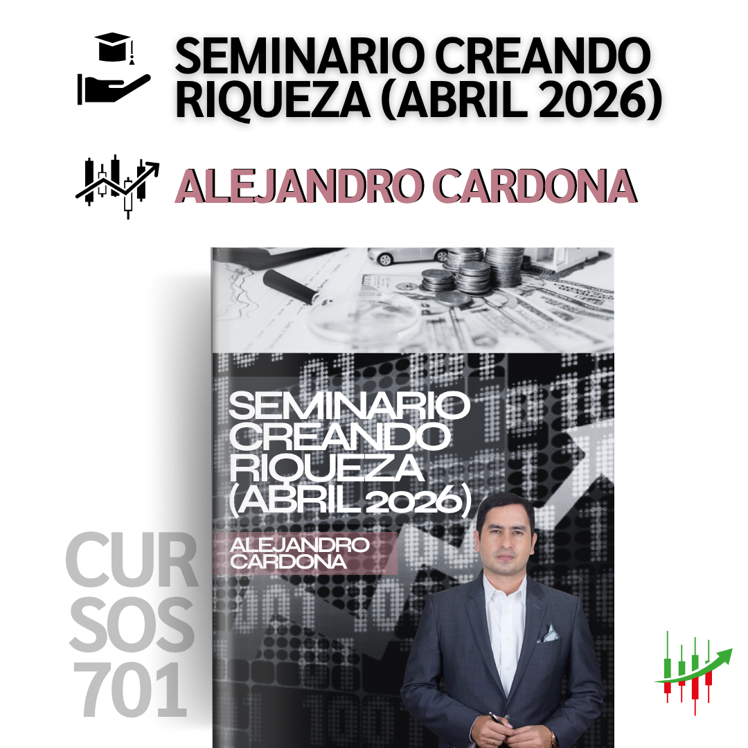 Seminario Creando Riqueza (Abril 2026) - Alejandro Cardona 📘📈