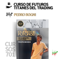 Curso de Futuros Titanes del Trading 2026 - Pedro Bogni 📕📈