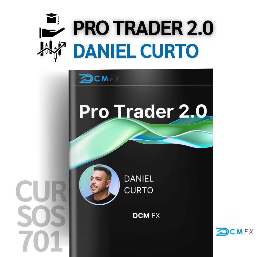 Curso Daniel Curto DCM FX - ProTrader 2.0 📕📈