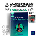 Curso HobbieCode Academia Trading Cuantitativo 2024 + Regalo Academia Trading Cuantitativo 2022 📘📈