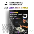 Curso Jesús Mora Trader - Estrategia J + Barras J (Marzo 2026) 📘📈