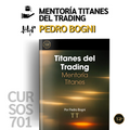 Curso Titanes del Trading - Pedro Bogni 📕📈
