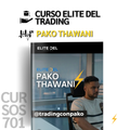 Curso Élite del Trading - Pako Thawani 📕📈